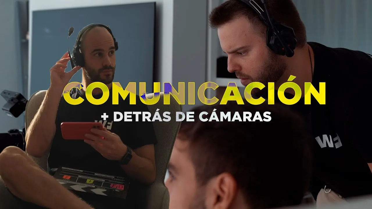 Comunicación en el set de rodaje: cómo coordinar al equipo delante del cliente
